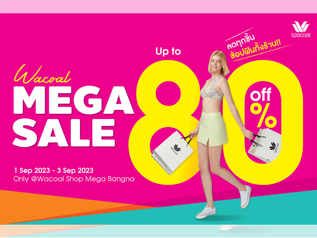 Wacoal Mega Sale วาโก้ลดทุกชิ้น ช้อปฟินทั้งร้าน สูงสุด 80%  เฉพาะวาโก้ช็อป เมกาบางนา!!